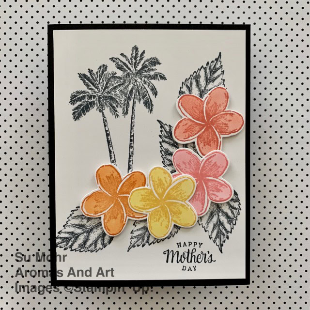 By Su Mohr; Click READ or VISIT to go to my blog for details! Featuring: Timeless Tropical Stamp Set, In The Tropics Dies, Tea Together Stamp Set, Stampin' Blends; #mothersdaycards #timelesstropical #inthetropics #tropicalcards #hawaii #palmtrees #floralcards #colorcombos #handmadecards #handcrafted #diy #cardmaking #papercrafting
