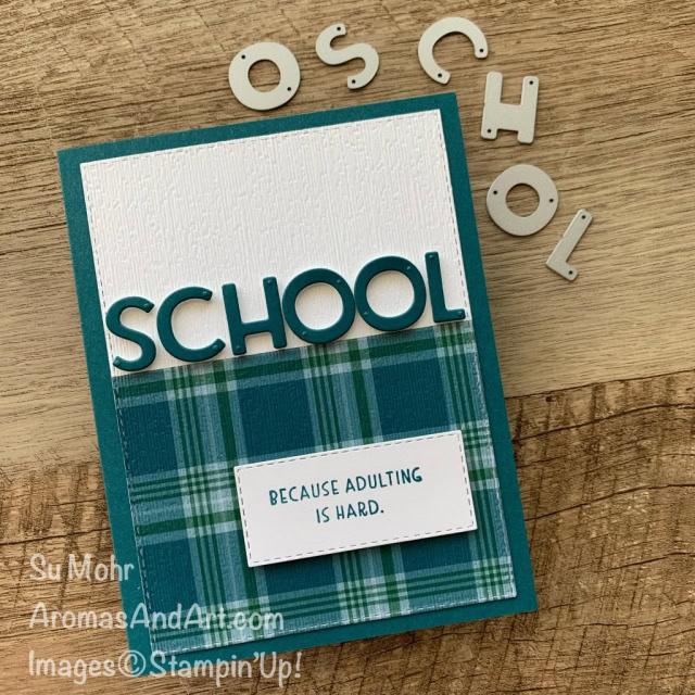 By Su Mohr for #GDP259; Click READ or VISIT to go to my blog for details! Featuring: Playful Alphabet Dies, Stitched Rectangles Dies, Plaid Tidings Paper, Nothing's Better Than Stamp Set, Subtle Textured embossing; #schoolcards #backtoschool ##alphabetdies ##plaidpaper ##nothing'sbetterthan #stampinup #gdp259 #handmadecards #handcrafted #diy #papercrafting #cardmaking
