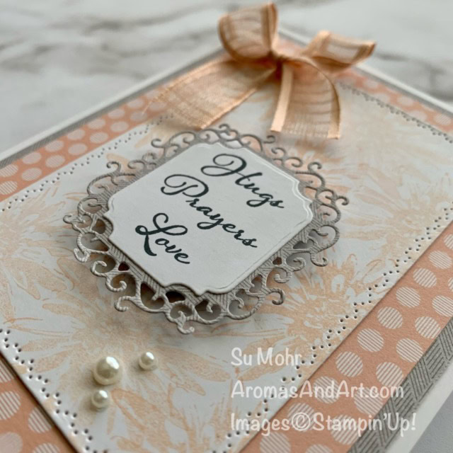 By Su Mohr for GDP 280; Click aromasandart.com to go to my blog for details! Featuring: Positive Thoughts Stamp Set,Nature's Thoughts Dies, Ornate Frames Dies, Peony Garden Designer paper, Petal Pink Organdy Ribbon; #positivethoughts #nature'sthoughts #ornateframes #petalpinkorgandyribbon #peonygarden #casing #gdp280 #sumohr #aromasandart #colorcombos #handmadecards #handcrafted #diy #cardmaking #papercrafting 